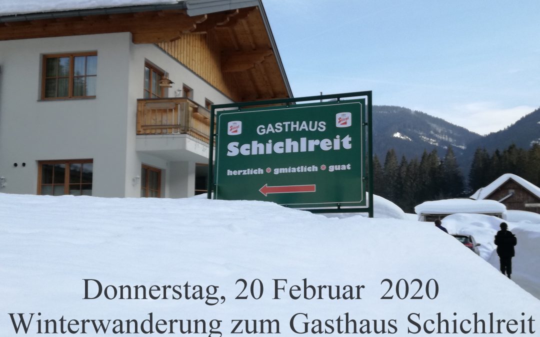 Winterwanderung zum Gasthof Schichlreit am 20. Februar 2020