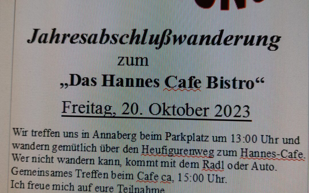 Jahresabschlusswanderung über den Heufigurenweg zum „Das Hannes Cafe Bistro“ am 20. Oktober 2023